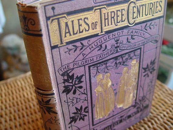 Antique 1880s Book, "Tales of Three Centuries" By Madme Guizot De Witt-Mint Chips Vintage Home Goods-1880s,Antique Book,Illustrated Book,Lodon,Madme Guizot De Witt,Old Book,Rare Book,Tales of Three Centuries,Victorian,Vintage,Vintage Book