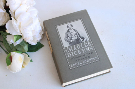 Vintage 1950s Book, "Charles Dickens" A Biography by Edgar Johnson