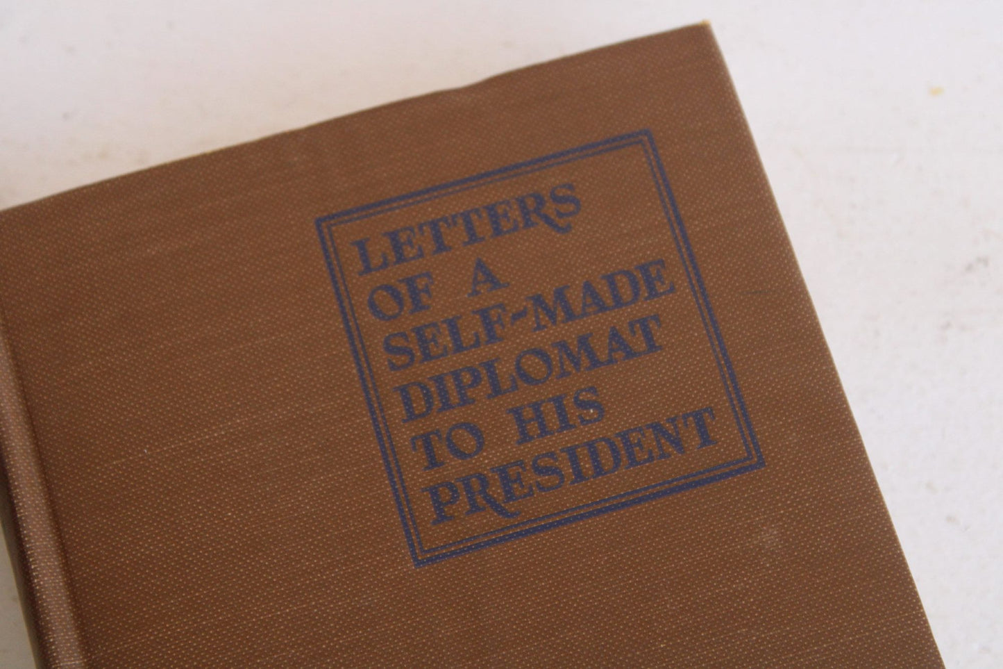 Vintage 1920s Book, Will Rogers, "Letters Of a Self Made Diplomat to His President"