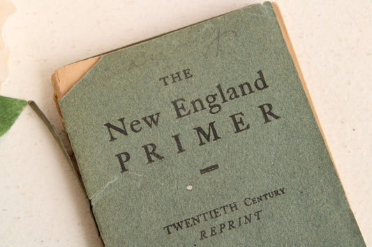 Vintage Antique 1900s Book, The New England Primer, Twentieth Century Reprint"