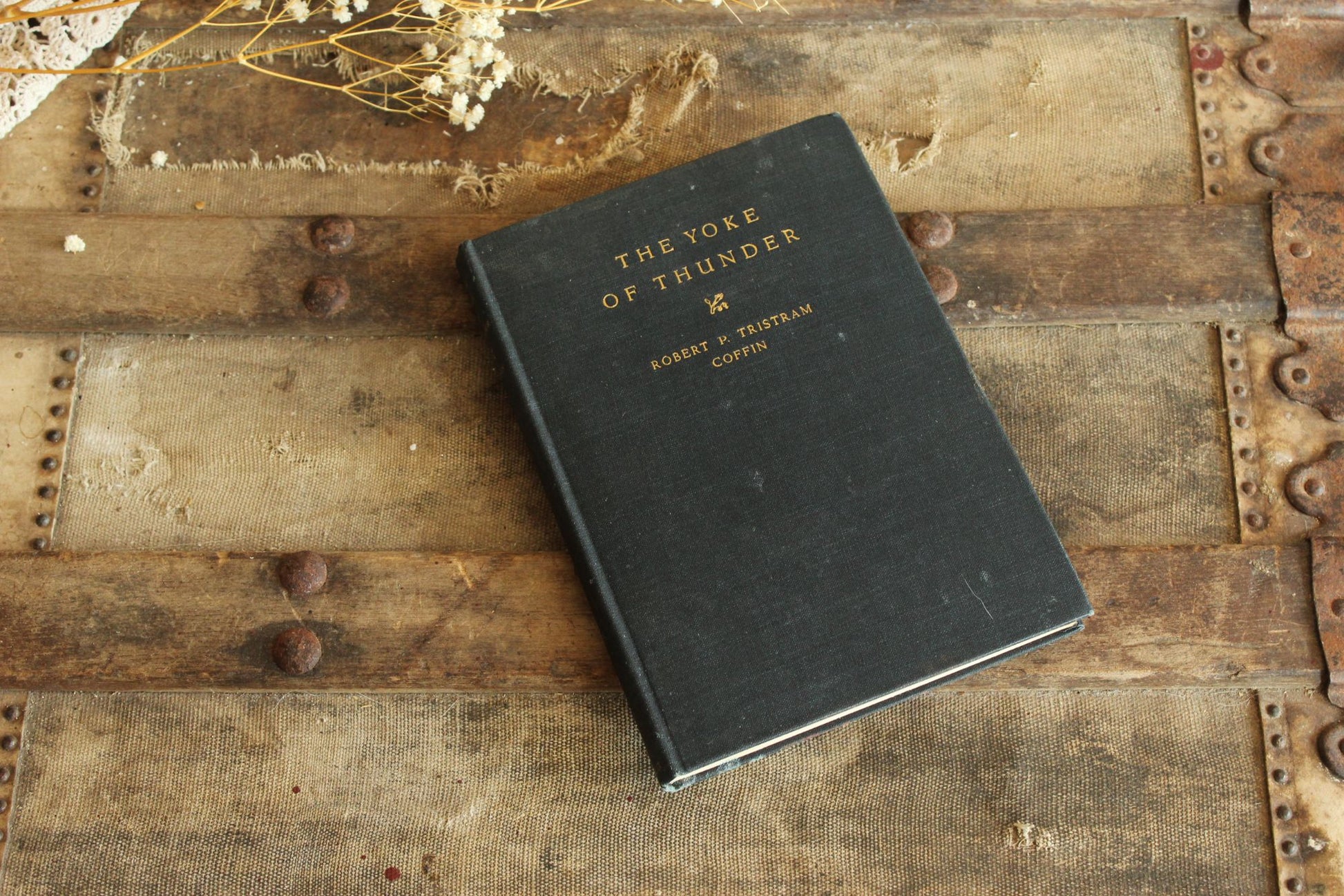Vintage 1930s Poetry Book, "The Yoke of Thunder" by Robert P. Tristram Coffin