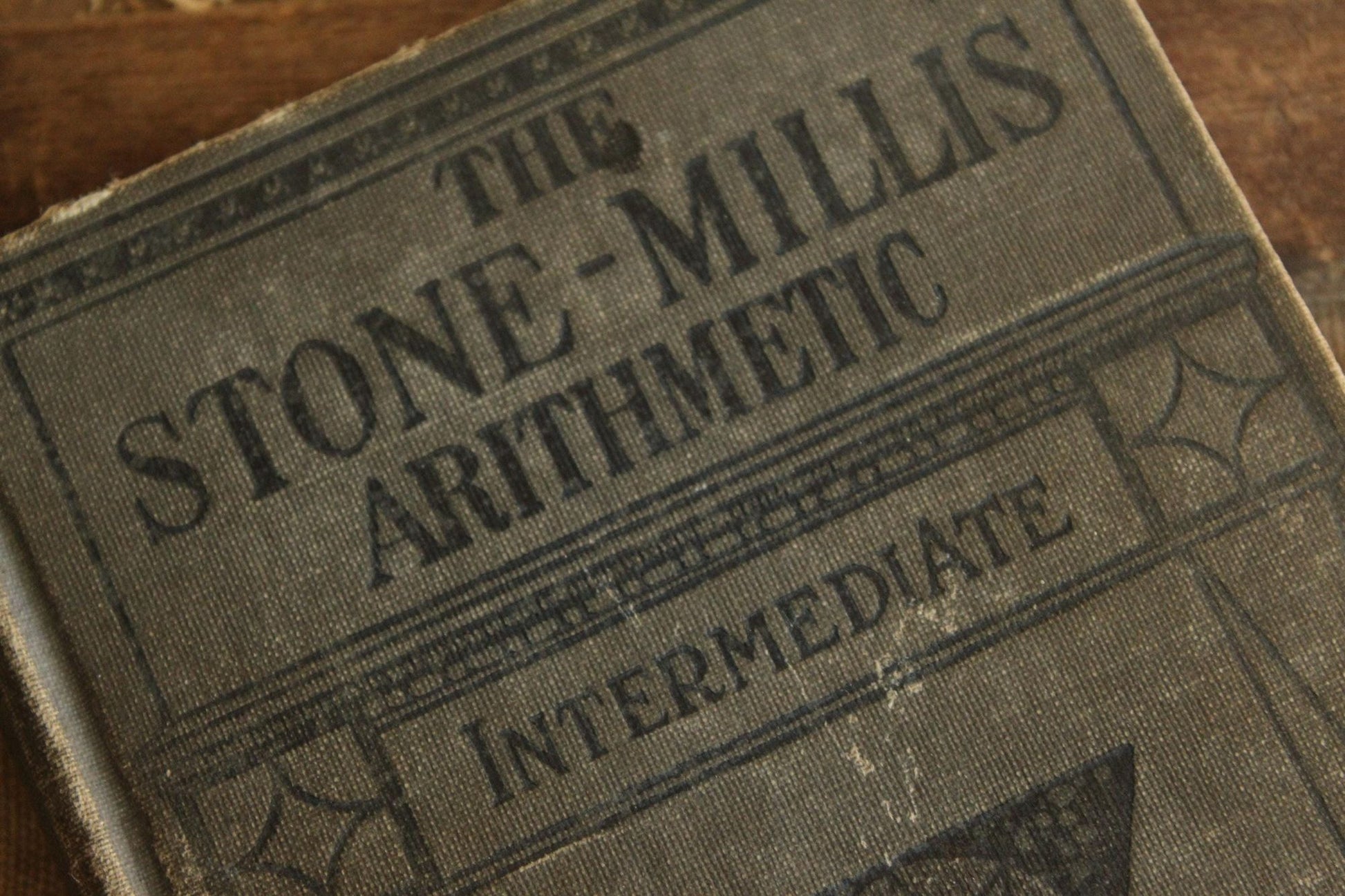 Vintage 1910s Book, "The Stone-Millis Arithmetic, Intermediate", by Stone and Millis, Published by Sanborn & Co
