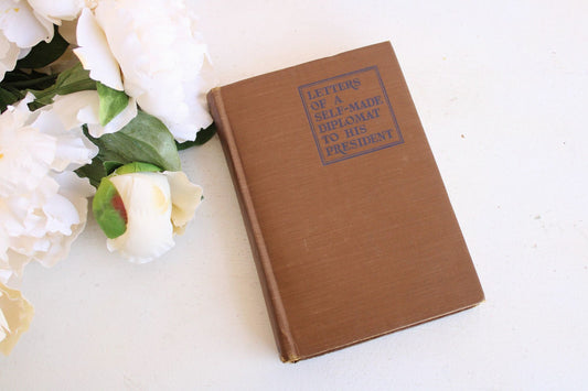 Vintage 1920s Book, Will Rogers, "Letters Of a Self Made Diplomat to His President"