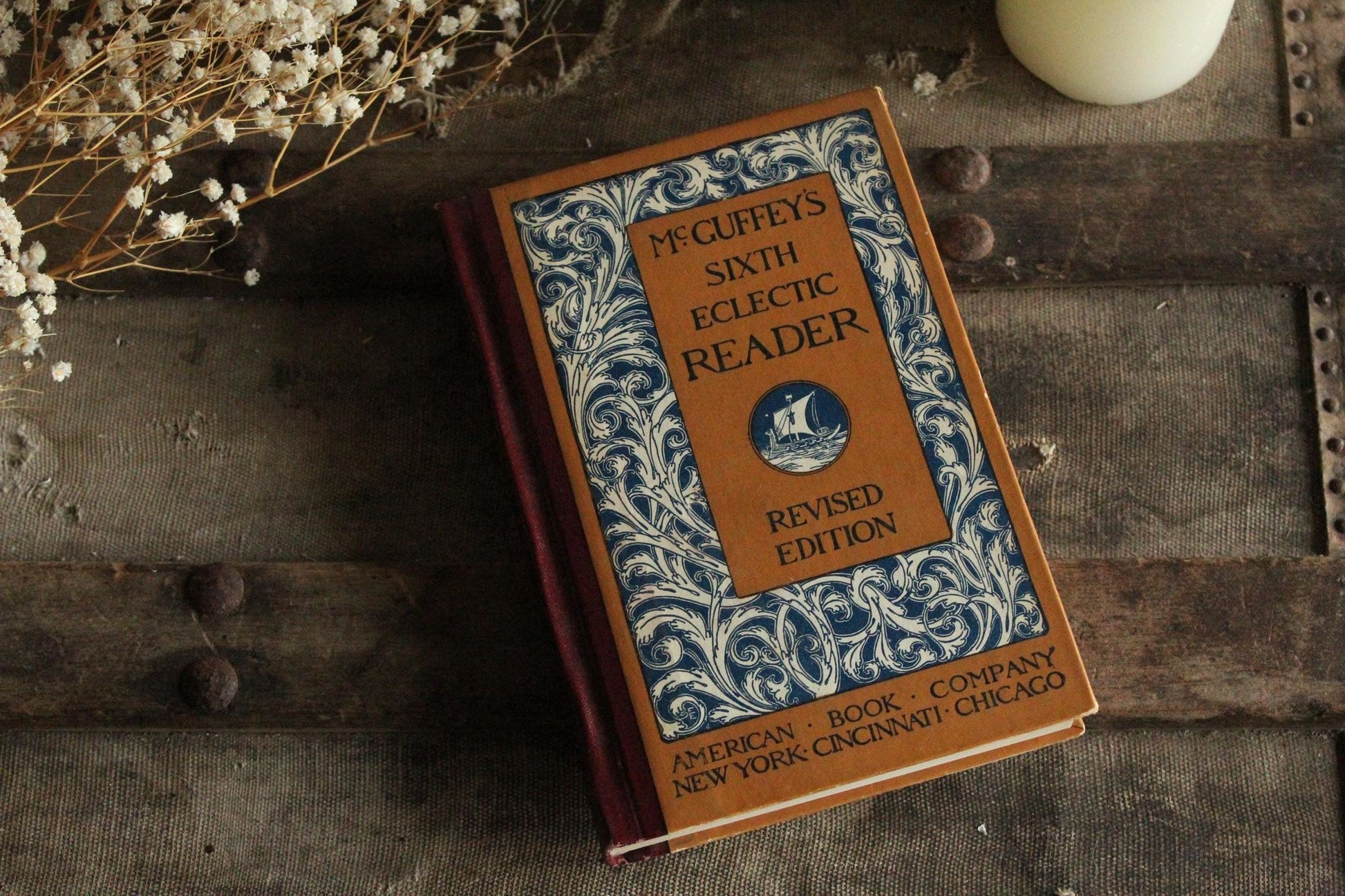 Vintage 1920s Book, "McGuffey's Sixth Eclectic Reader", Revised Edition American Co