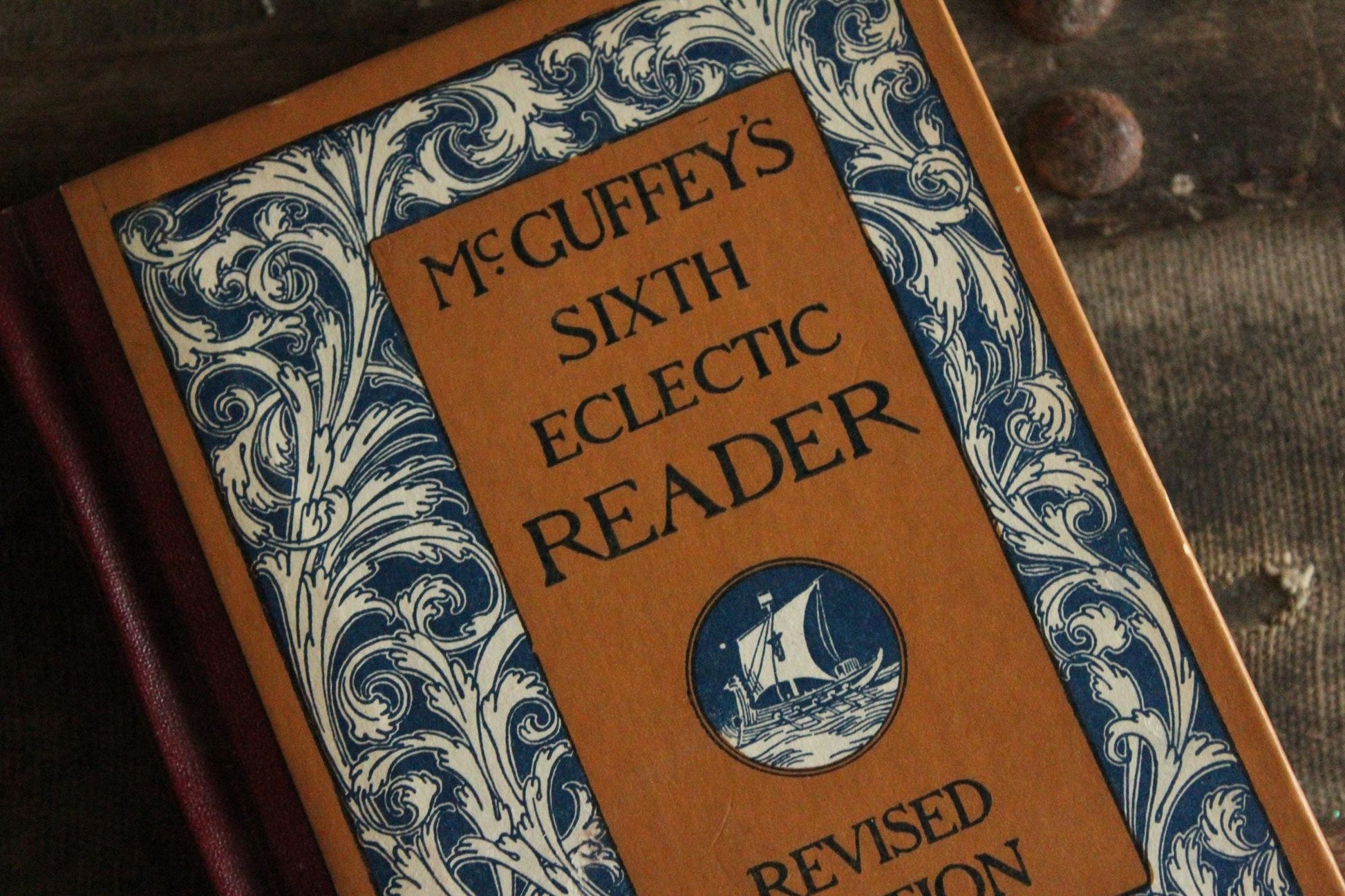Vintage 1920s Book, "McGuffey's Sixth Eclectic Reader", Revised Edition American Co