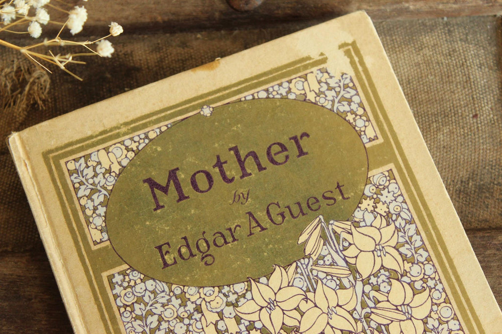 Vintage 1920s Book, "Mother", by Edgar Guest, Published by The Reilly & Lee Co.