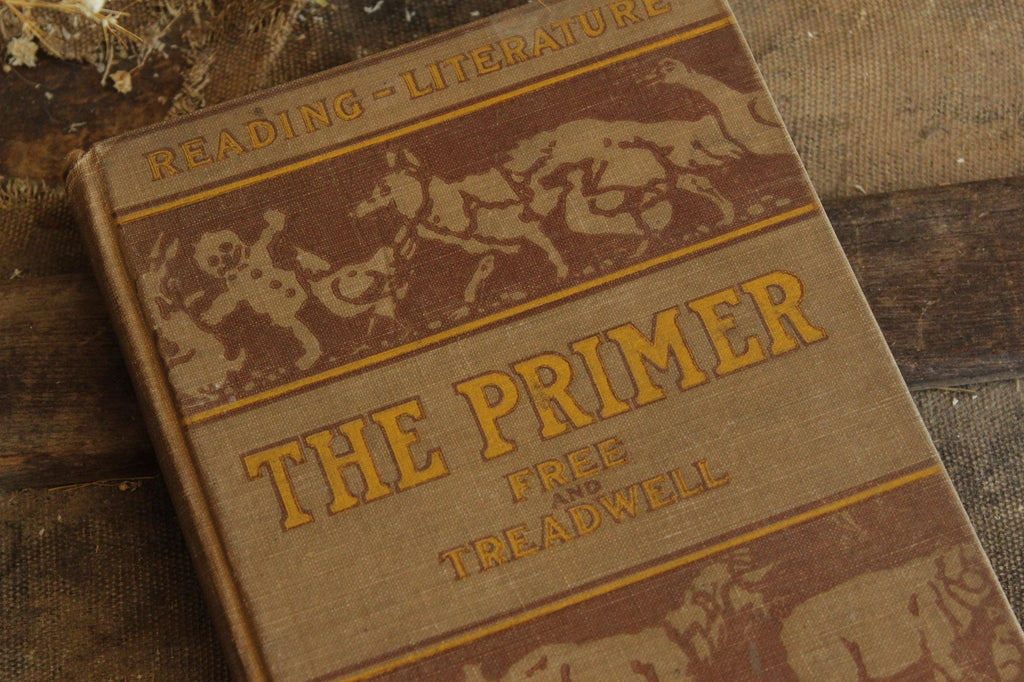 Vintage 1910s Book, "Reading Literary, The Primer", by Free and Treadwell, CA State Series