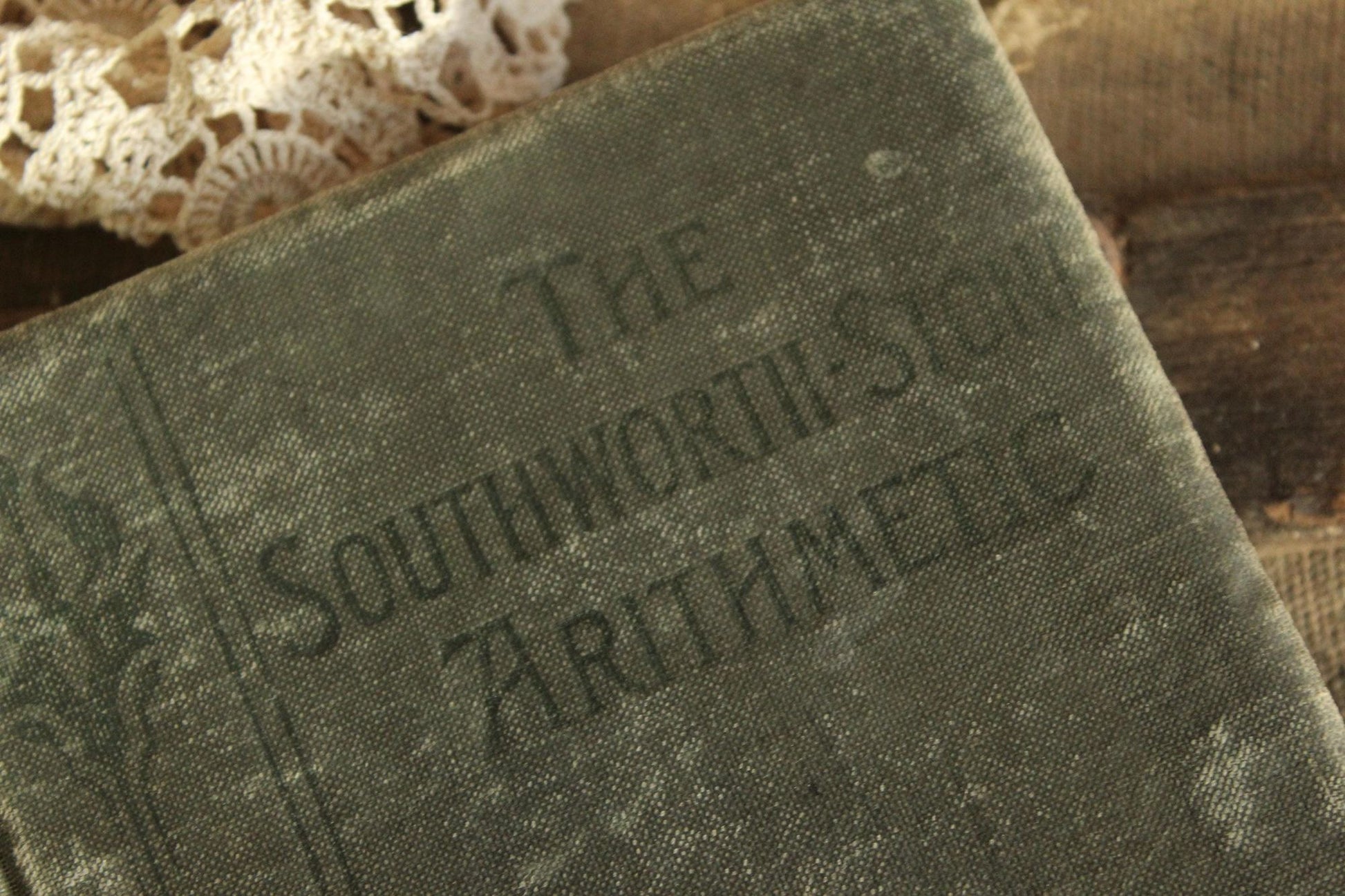 Vintage 1900s Book, "The Southworth-Stone Arithmetic, Advanced Grades", by Gordon A. Southworth and John C. Stone