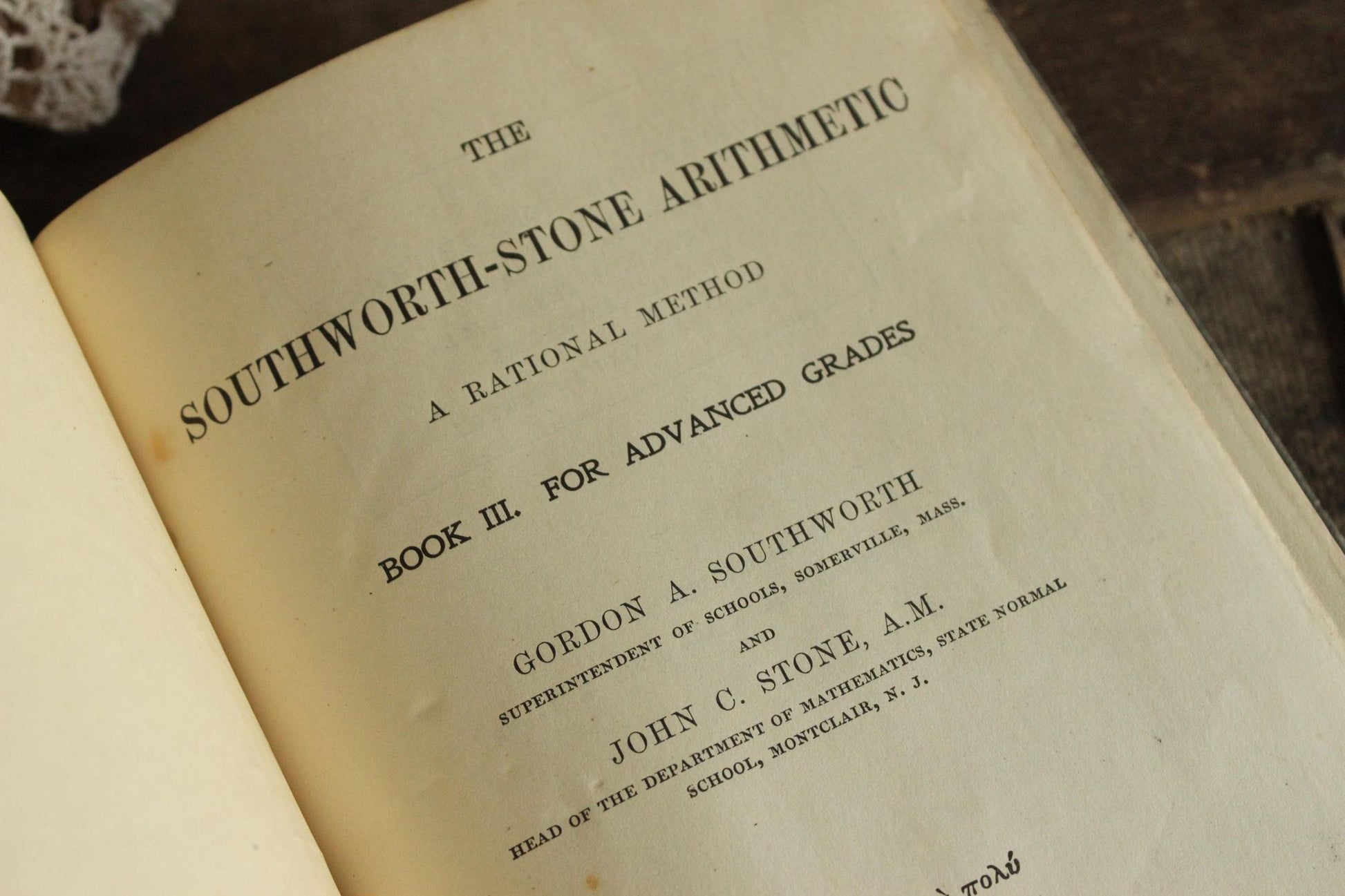 Vintage 1900s Book, "The Southworth-Stone Arithmetic, Advanced Grades", by Gordon A. Southworth and John C. Stone