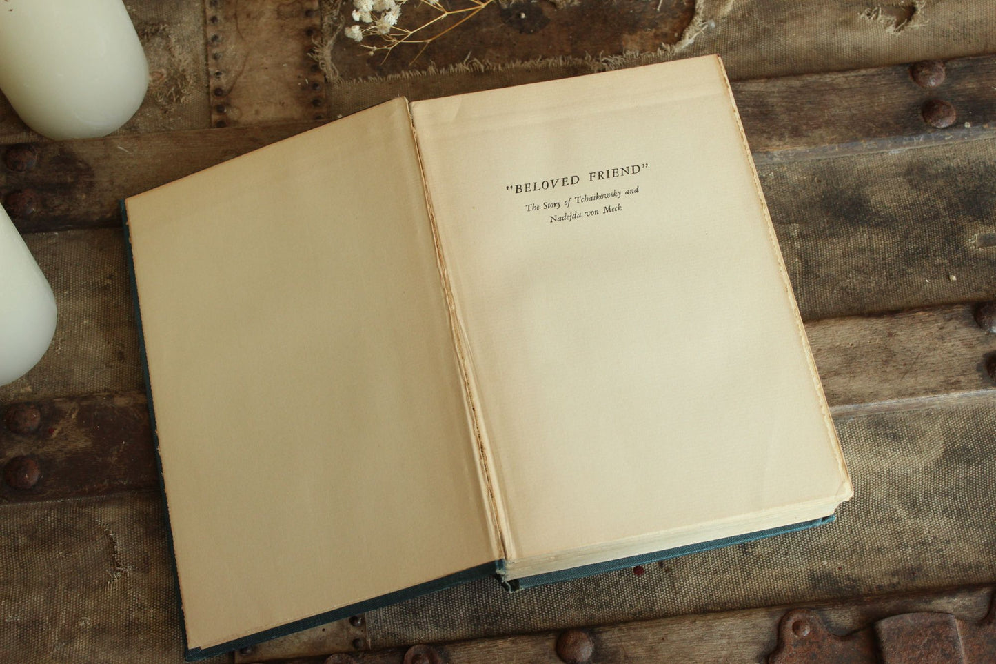 Vintage 1930s Book, "Beloved Friend; The Story of Tchaikowsky and Nadejda von Meck" by Catherine Bowen and B Meck, Random House 1937