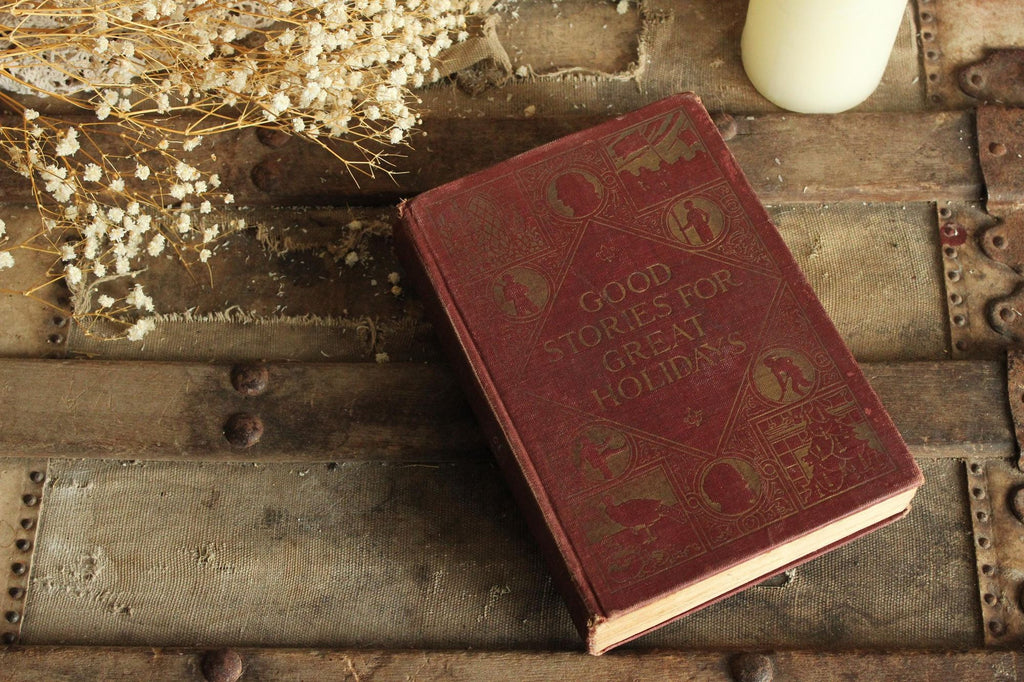 Vintage 1910s Book, "Good Stories for Great Holidays" by Frances Jenkins Olcott
