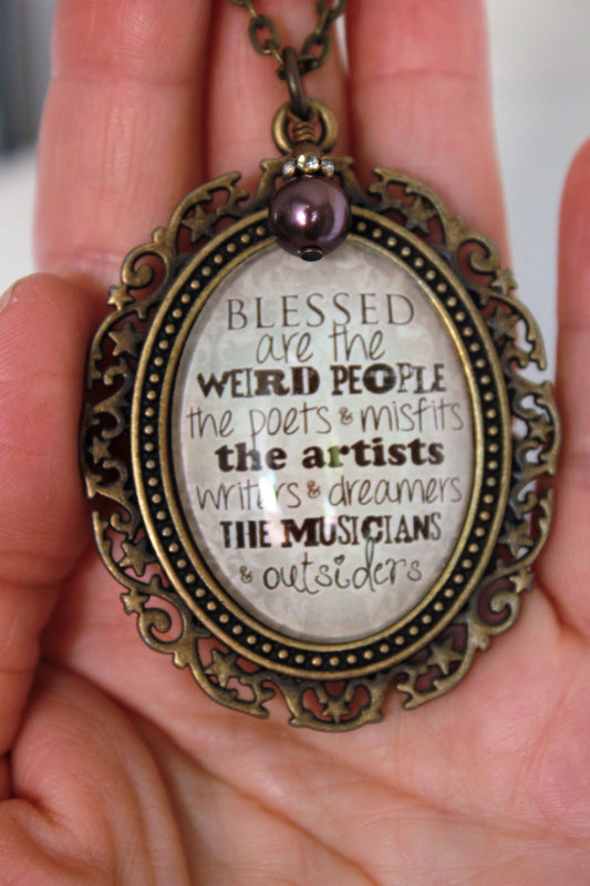 Blessed Are the Weird People Necklace